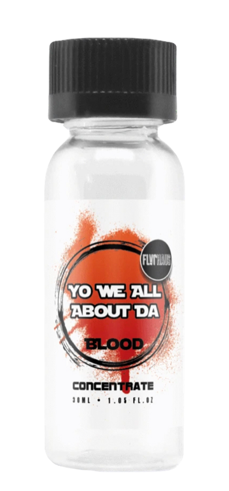 Yo We All About Da Blood